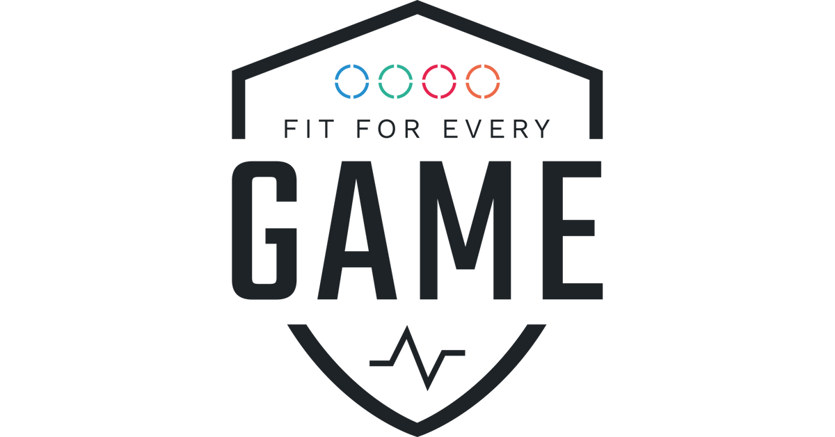 Fit For Every Game
